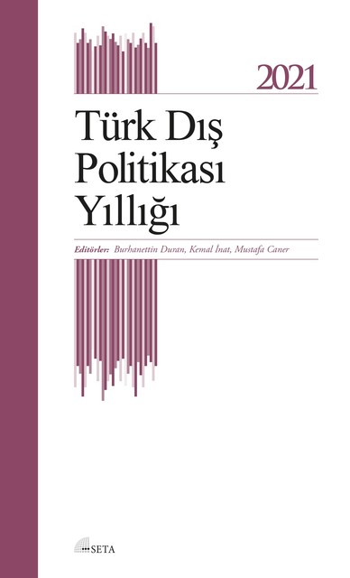 Türkiye Dış Politika Yıllığı 2021, Burhanettin Duran, Kemal İnat, Mustafa Caner