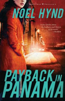 Payback in Panama, Noel Hynd