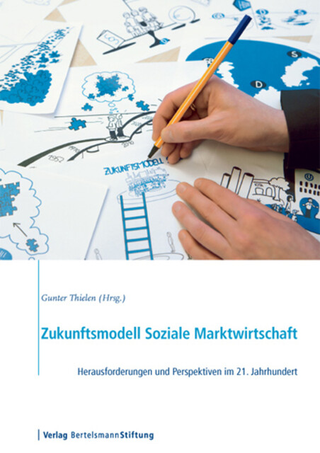 Zukunftsmodell Soziale Marktwirtschaft, 