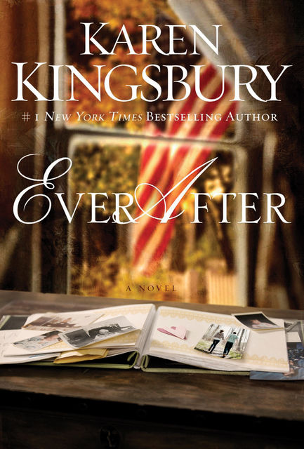 Ever After, Karen Kingsbury