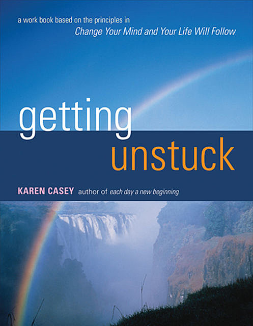Getting Unstuck, Karen Casey