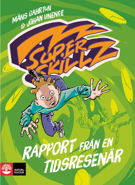 Rapport från en tidsresenär, Johan Unenge, Måns Gahrton