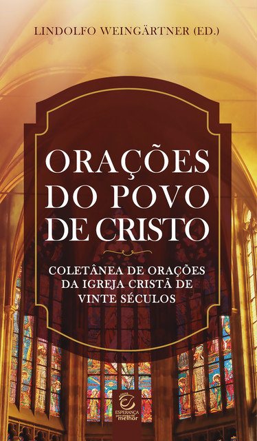 Orações do povo de Cristo, Lindolfo Weingärtner