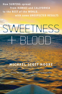 Sweetness and Blood, Michael Moore