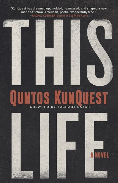 This Life, Quntos KunQuest