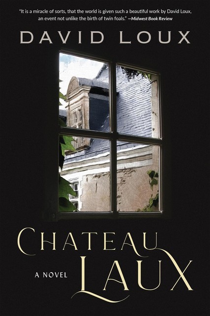 Chateau Laux, David Loux