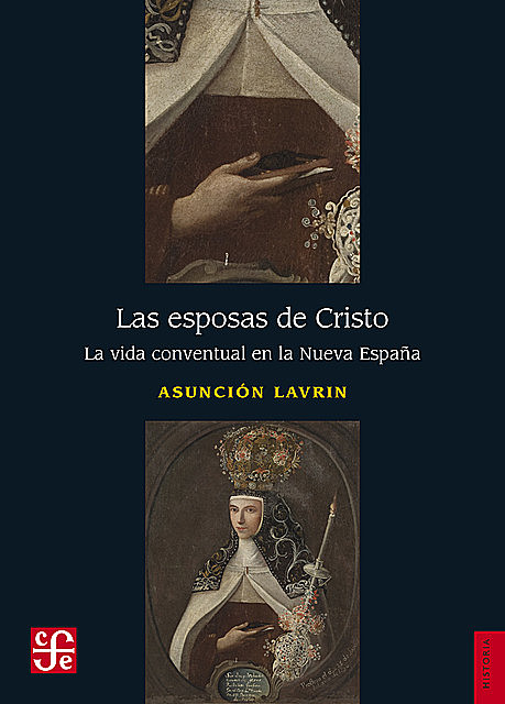 Las esposas de Cristo, Asunción Lavrin