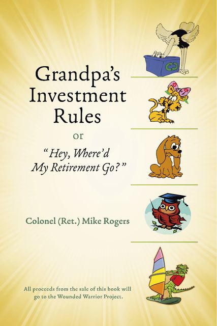 Grandpa's Investment Rules or, Mike Rogers