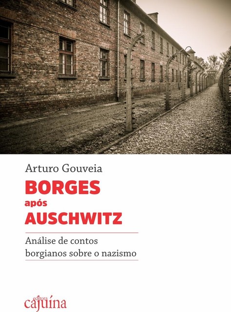 Borges após Auschwitz 2, Arturo Gouveia