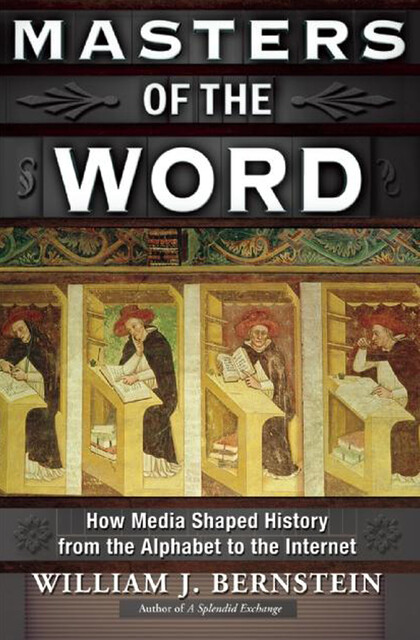 Masters of the Word, William Bernstein