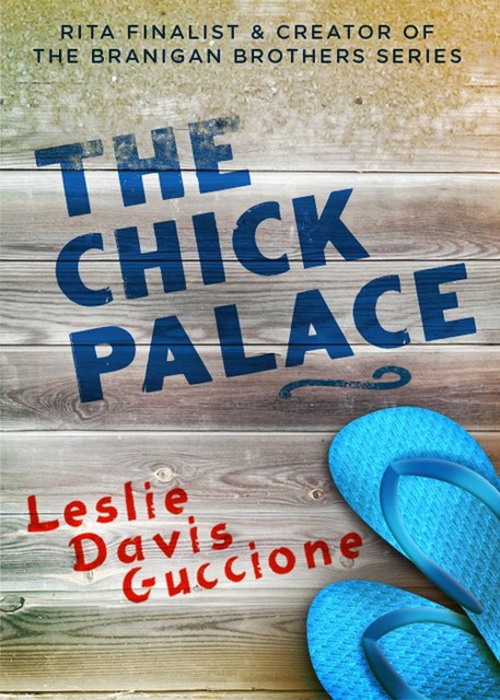 The Chick Palace, Leslie Davis Guccione