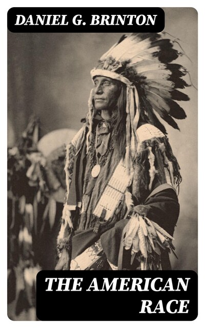 The American Race, Daniel G.Brinton