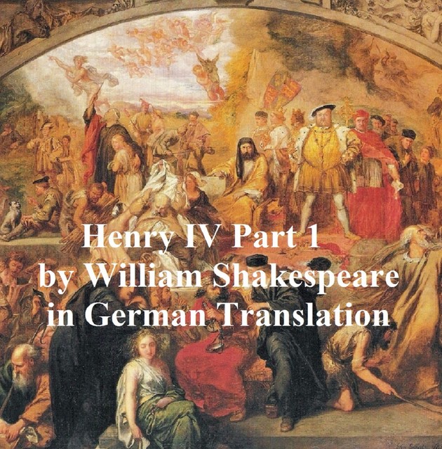 König Heinrich der vierte Der Erste Theil, William Shakespeare
