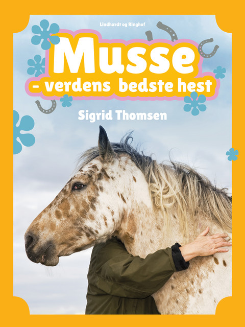 Musse – verdens bedste hest, Sigrid Thomsen