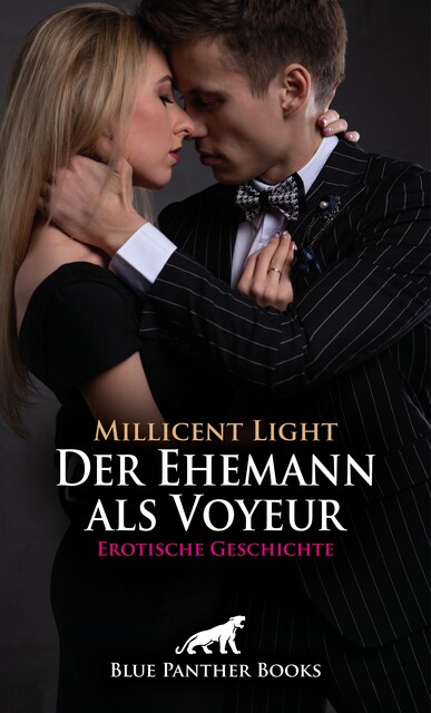 Der Ehemann als Voyeur | Erotische Geschichte, Millicent Light