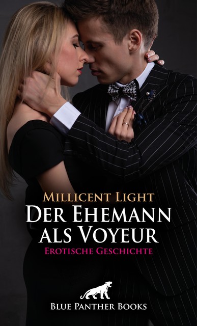 Der Ehemann als Voyeur | Erotische Geschichte, Millicent Light