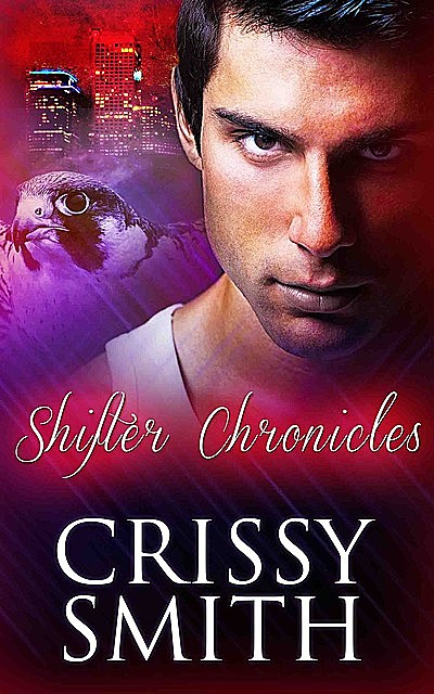 Shifter Chronicles: Part Two: A Box Set, Crissy Smith