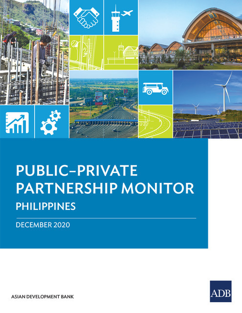 Public–Private Partnership Monitor: Philippines, Asian Development Bank