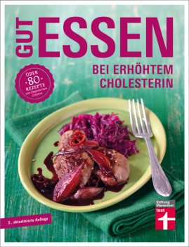 Gut essen bei erhöhtem Cholesterin, Dagmar von Cramm, Vera Herbst