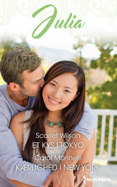 Et kys i Tokyo/Kærlighed i New York, Carol Marinelli, Scarlet Wilson
