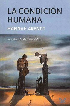 La condición humana, Hannah Arendt