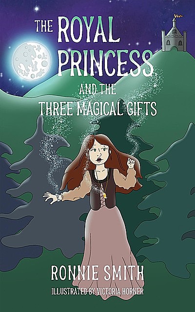 The Royal Princess and the Three Magical Gifts, Ronnie Smith
