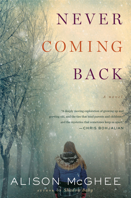 Never Coming Back, Alison McGhee