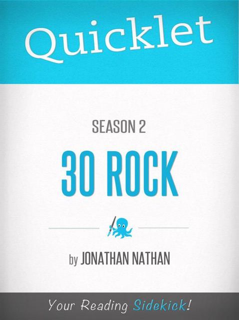 Quicklet on 30 Rock Season 2, Jonathan Nathan