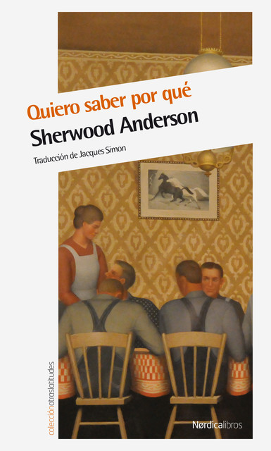 Quiero saber por qué, Sherwood Anderson