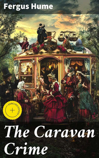 The Caravan Crime, Fergus Hume