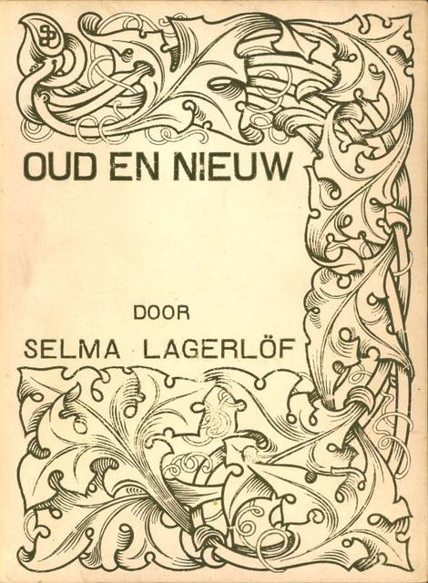 Oud en nieuw, Selma Lagerlöf