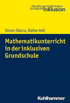 Mathematikunterricht in der inklusiven Grundschule, Simon Sikora, Stefan Voß