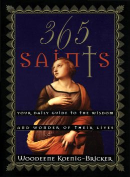 365 Saints, Woodeene Koenig-Bricker