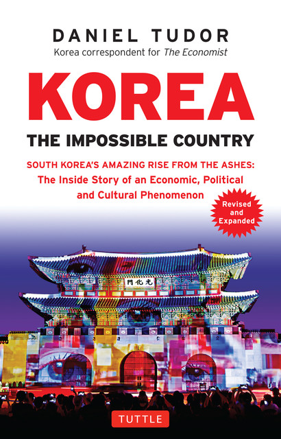 Korea: The Impossible Country, Daniel Tudor