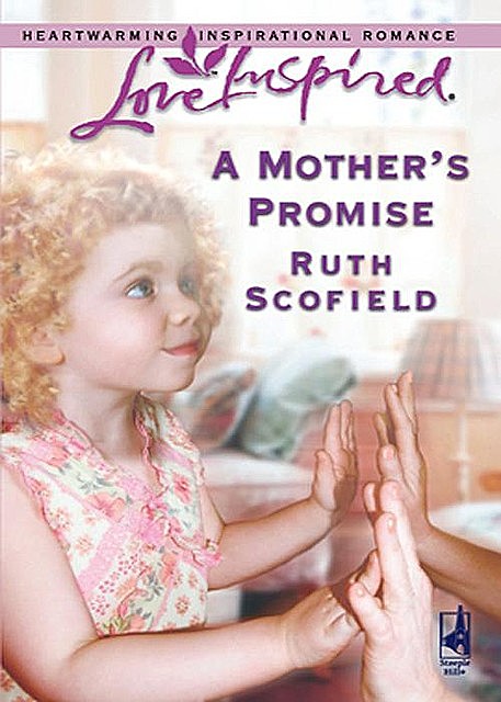 A Mother's Promise, Ruth Scofield