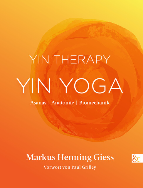 Yin Therapy | Yin Yoga, Markus Henning Giess