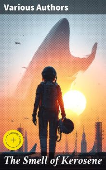 The Smell of Kerosene, National Aeronautics, Peter W. Merlin, Donald L. Mallick