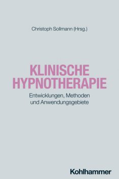Klinische Hypnotherapie, Hansruedi Wipf, George Fredric Mau, Ina Oostrom, José Cava Roda, Norbert Preetz, Patrick McCarthy, Robert Staffin, Tooke Lardenoy-Kleindop, Wendy Willberg-Lemke
