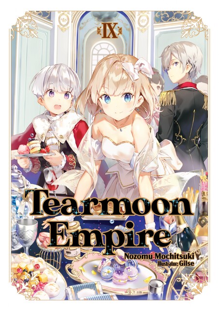 Tearmoon Empire: Volume 9, Nozomu Mochitsuki