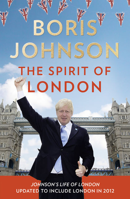 The Spirit of London, Boris Johnson