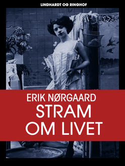 Stram om livet, Erik Nørgaard