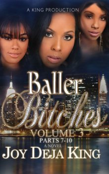 Baller Bitches Volume 3, Joy Deja KIng