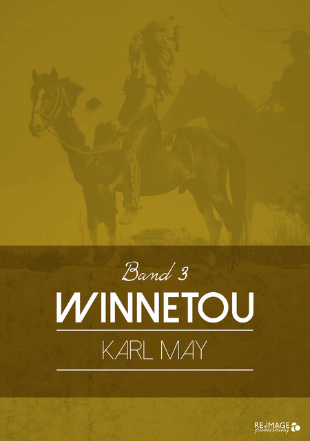 Winnetou III, Karl May
