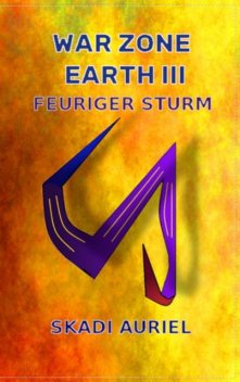 War Zone Earth 3: Feuriger Sturm, Skadi Auriel