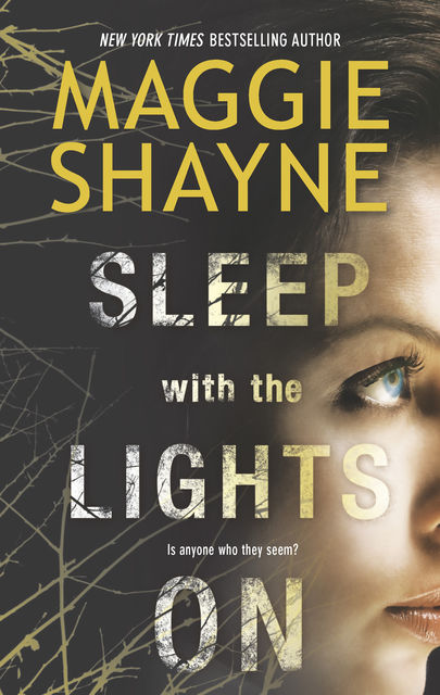 Sleep with the Lights On, Maggie Shayne