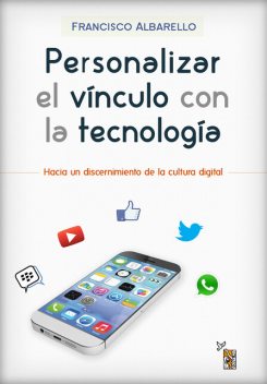 Personalizar el vínculo con la tecnología, Francisco Albarello