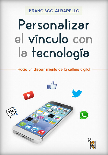 Personalizar el vínculo con la tecnología, Francisco Albarello