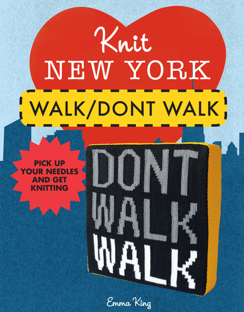 Knit New York: Walk/Don't Walk, Emma King