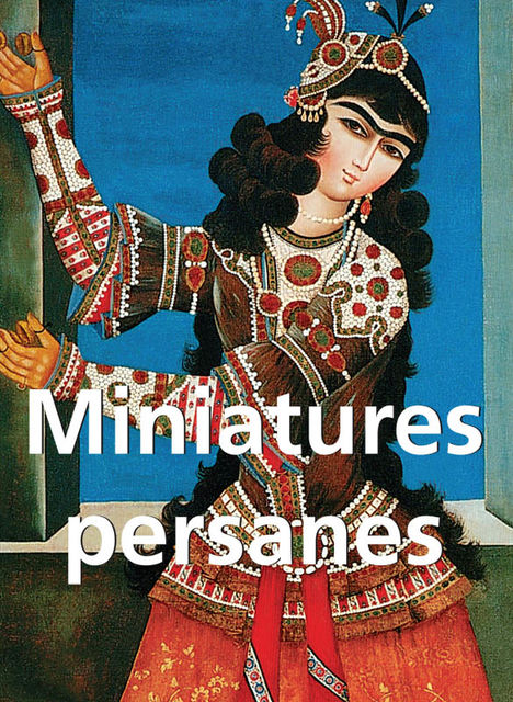 Miniatures persanes, Victoria Charles