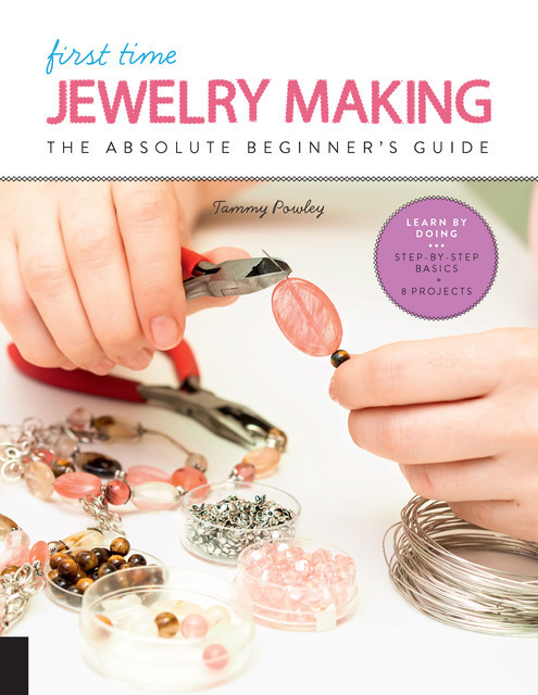 First Time Jewelry Making, Tammy Powley